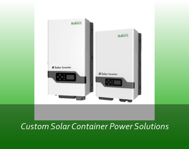 Custom Solar Container Power Solutions